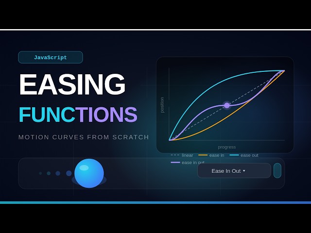 Build a JavaScript Easing Functions Engine From Scratch | @ScratchStart00
