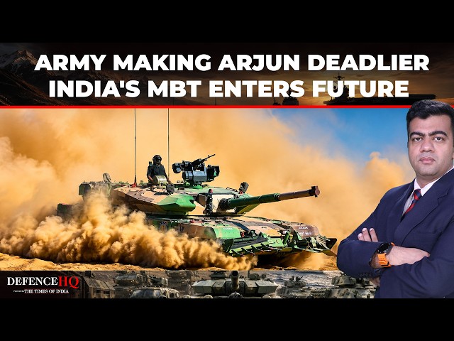 Arjun tanks set to become deadlier on the battlefield after modernisation