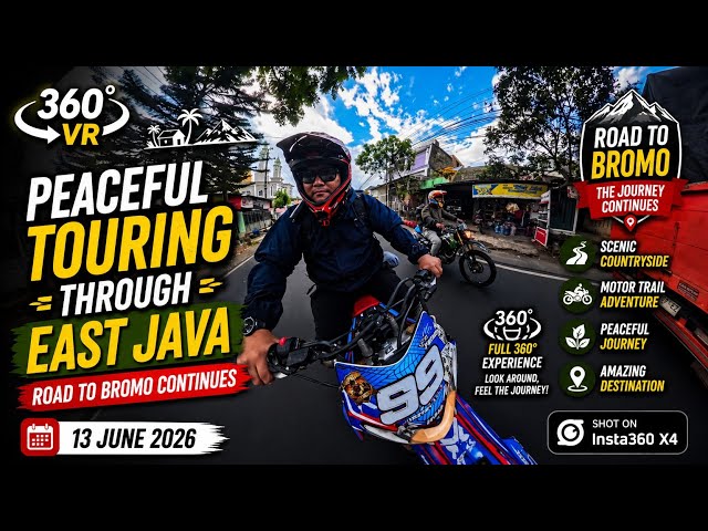 🎥 360° VR | Peaceful Touring Through East Java 🏍️🌿 | Road to Bromo Continues | 13 June 2026