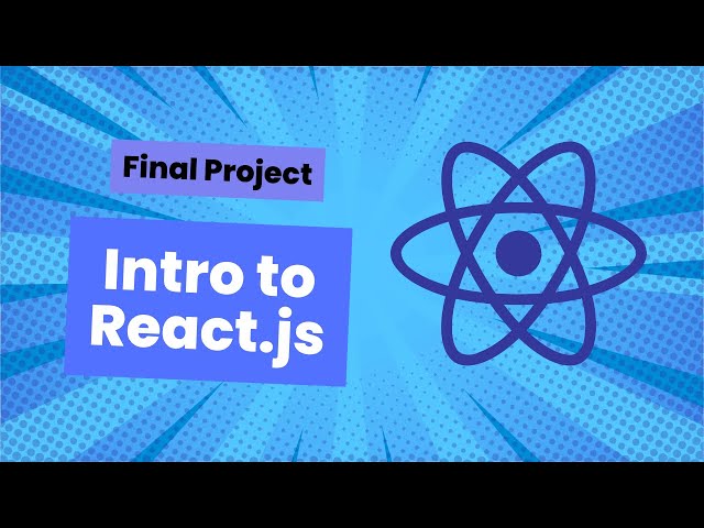 Intro to React.js: Final Project!