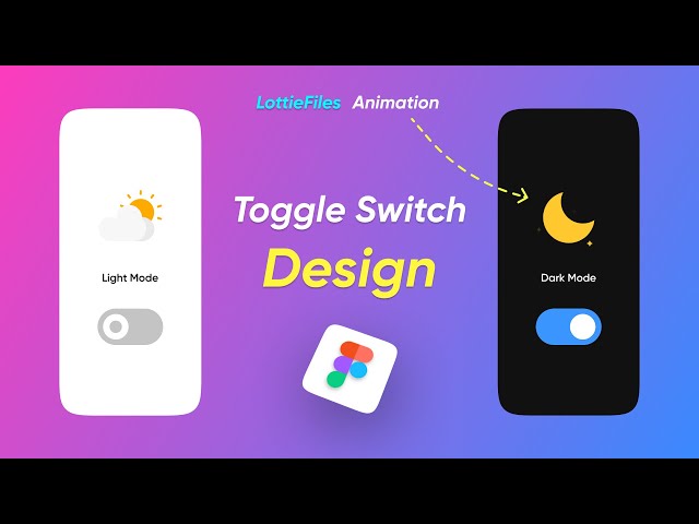 Toggle Switch Design | Light mode - Dark Mode | Animation | Figma