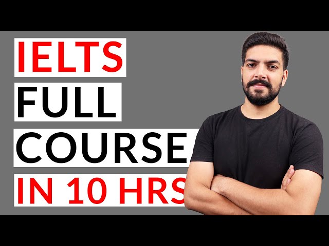 IELTS Full Course in 10 hours