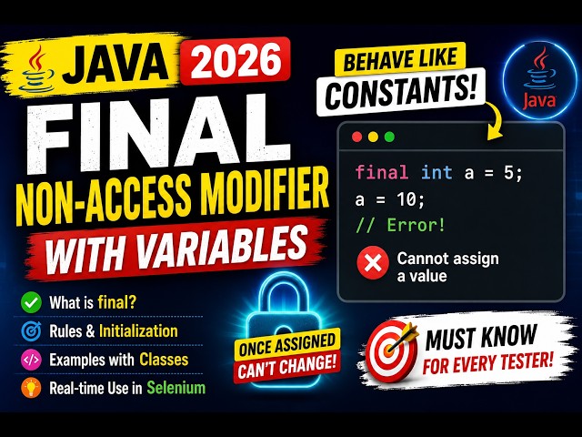 281. Using final non access modifier with variables in Java (Selenium Java 2026)