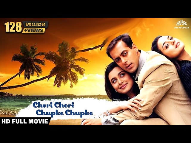 Chori Chori Chupke Chupke (Full Movie) | Salman Khan, Rani Mukerji, Preity Zinta | NH Studioz