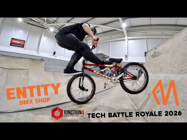 ENTITY BMX SHOP - TECH BATTLE ROYALE 2026 - JUNCTION 4