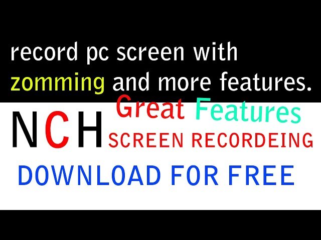 how to recorde pc wih zomming  highlight cursor while recordeing,Nch screen recordeing download