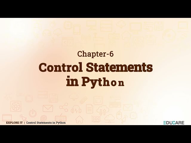 Control Statements in Python | Chapter 6 | Explore IT - 7