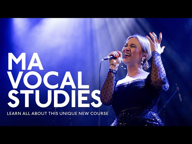 MA Vocal Studies Explained • ICMP London