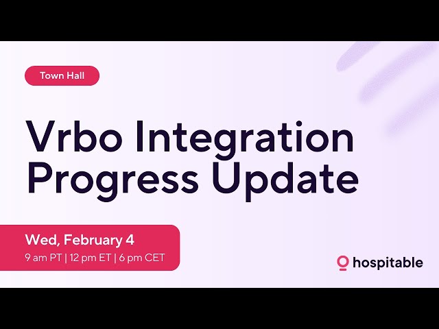 Vrbo Integration Update - Hospitable Town Hall, February 4, 2026