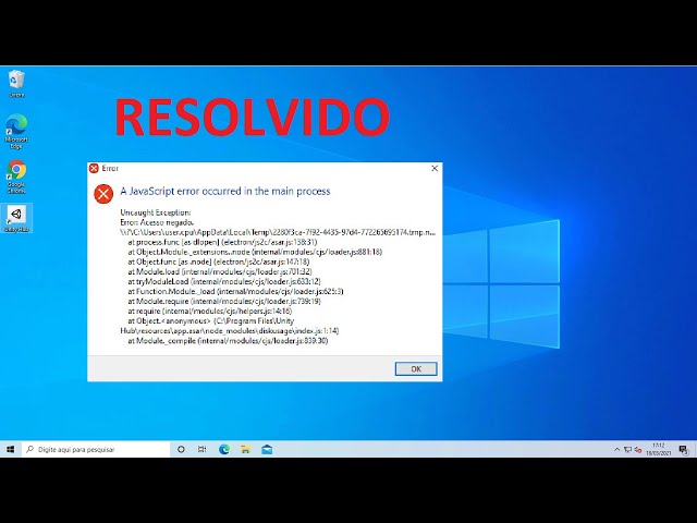 A javascript error occurred in the main process - Windows 10 Resolved - 2021