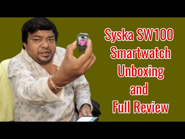 Syska SW100 Smartwatch - Unboxing and Full Review