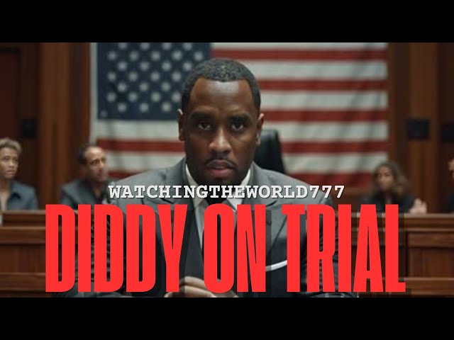 Diddy On Trial with @watchingtheworld777