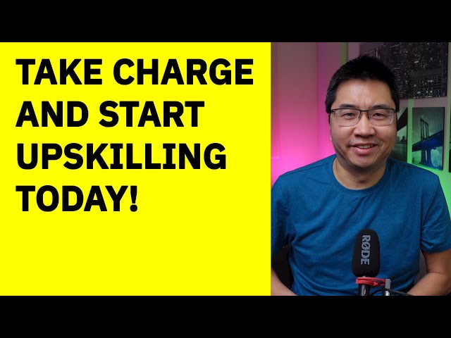 Upskilling will expand your creativity and confidence