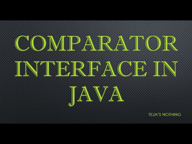 Comparator Interface java with example program