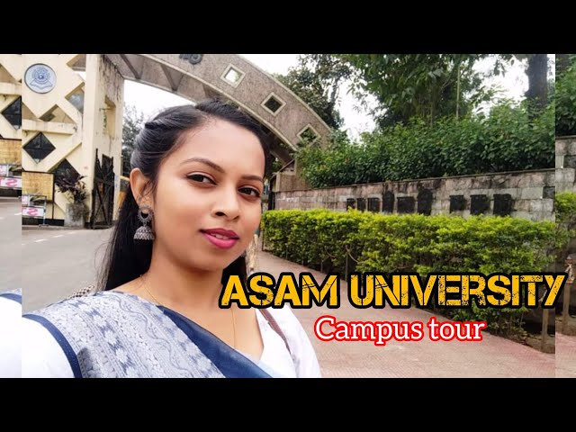 Vlog 23: Assam University Silchar Campus Tour | Assam's One of The Biggest University | Veera Laxmi