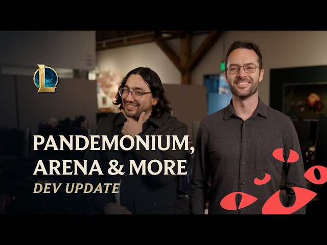 Pandemonium, Arena & More | Dev Update - League of Legends