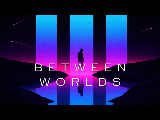Between Worlds — Dreamwave