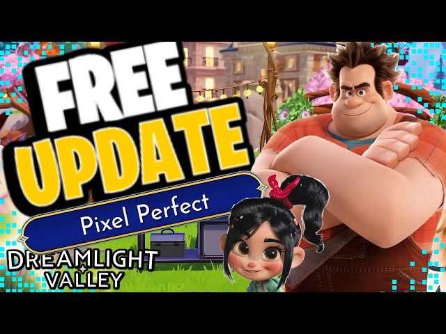 Pixel Perfect Update [COMPLETE GUIDE] Everything You Need To Know | Dreamlight Valley