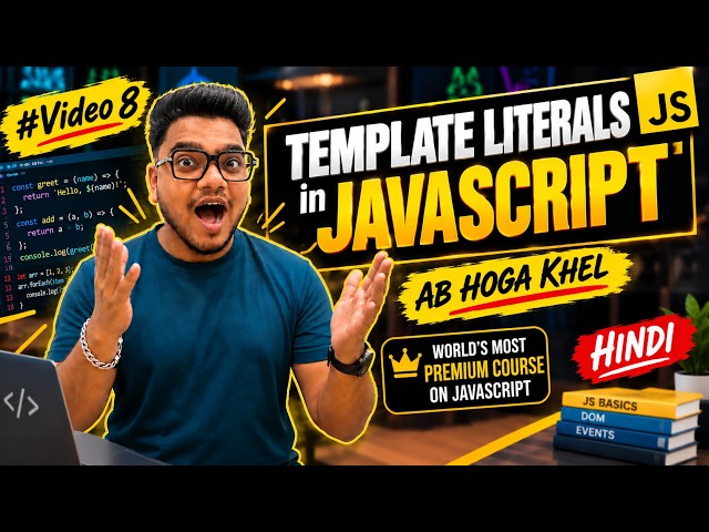 Template Literals in JavaScript |  Complete JavaScript Course | #Video8
