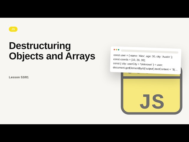 JavaScript - Web development basic Series: Destructuring Objects and Arrays