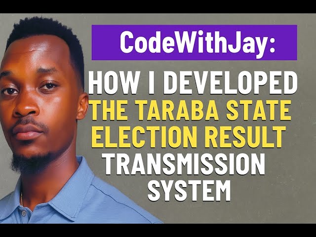 How I Built the Taraba State Election Result System [CodeWithJay Behind-the-Scenes] Jay Jassen Tech