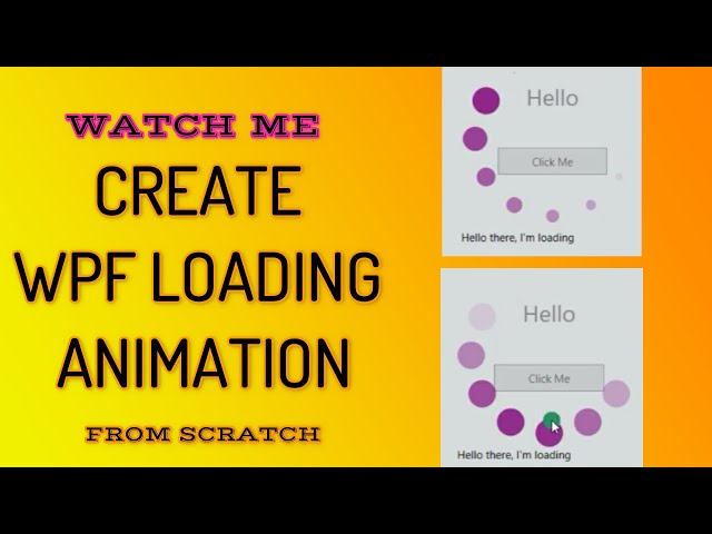 Watch me create WPF Loading animation from scratch (Code-behind)