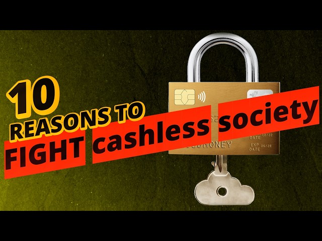 10 Reasons to Fight Cashless Society