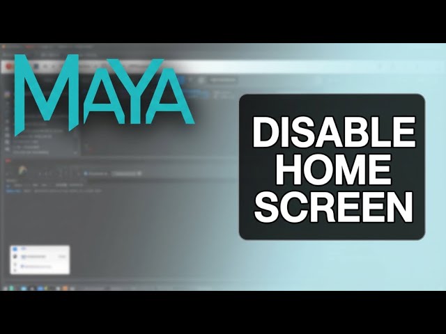 Skip Maya's Home Screen Every Single Time