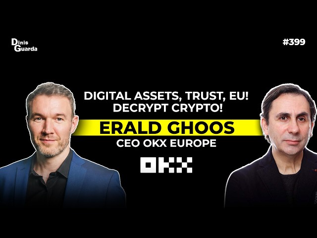 Erald Ghoos, CEO of OKX Europe, Decrypts Crypto, Digital Assets, DEX, DeFi, & Tokenisation