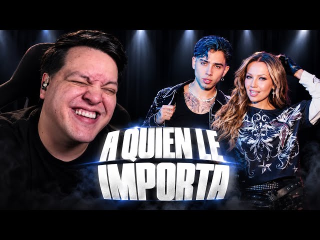 A Quien Le Importa en CUARTETO - REACCION a Luck Ra y Thalia