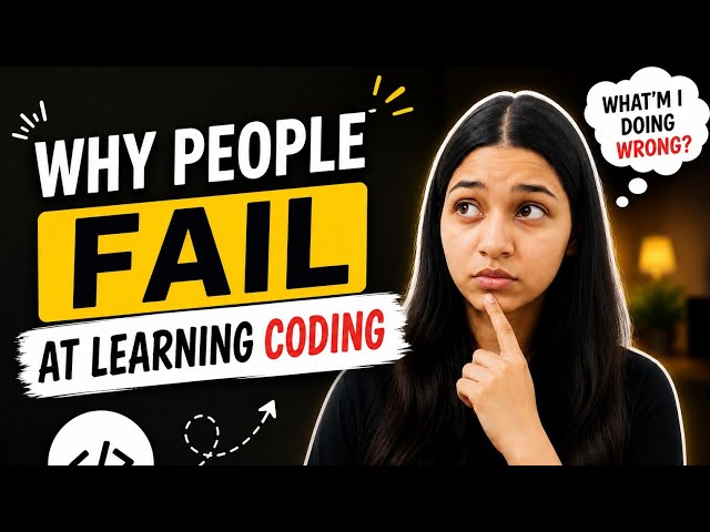 Why People Fail at Learning Coding in 2026 💻