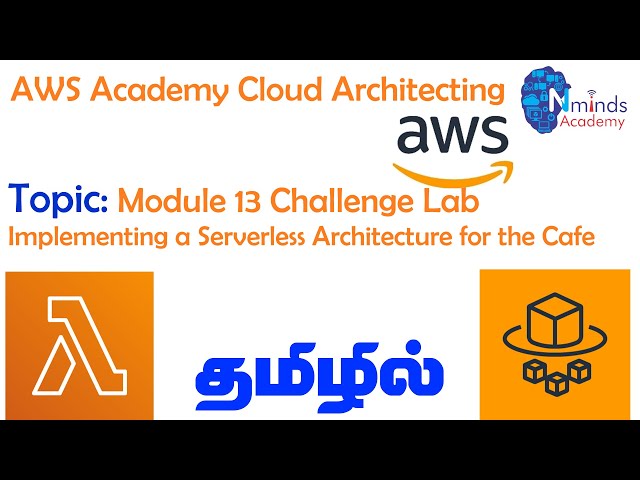 AWS Cloud Architecting-Module 13 Challenge Lab Implementing a Serverless Architecture for the Cafe