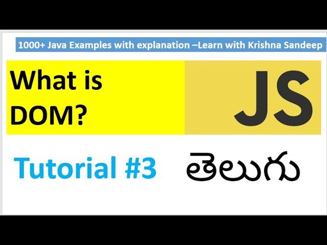 Javascript Tutorial in Telugu part 3 : What is DOM?