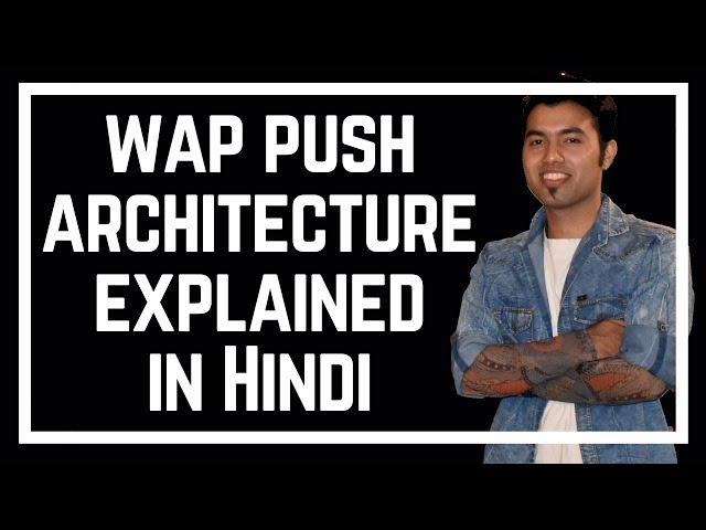 WAP Push Architecture in Mobile Computing in Hindi | Wireless Application Protocol in Hindi