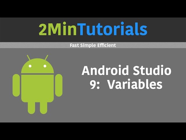 Android Studio Tutorials In 2 Minutes - 9 - Variables