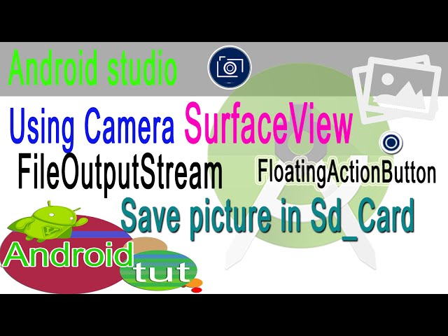 Using android Camera surfaceView android studio create photo software|android tut