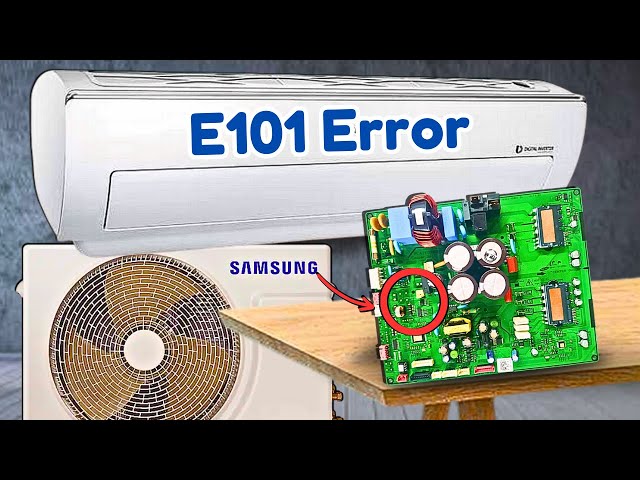 How to Fix Samsung Mini Split AC E101 Error, Critical Solution Inside