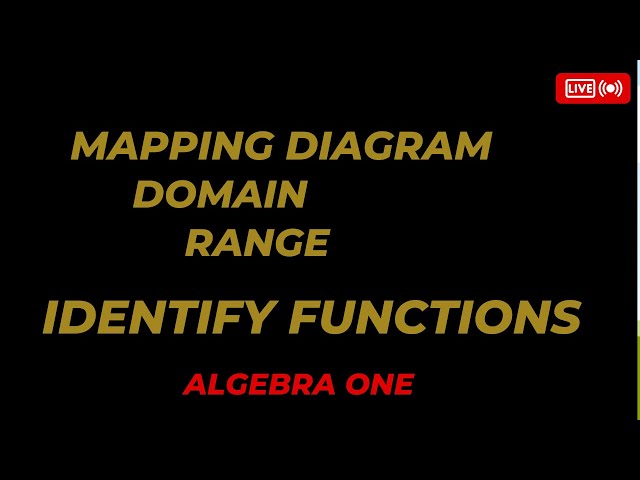 Mapping Diagrams, Domain, Range, and Identifying Functions | Algebra One Explained