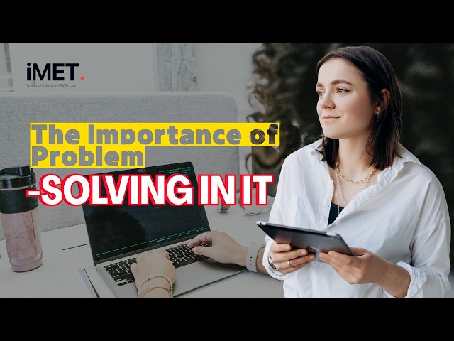 The Importance of Problem-Solving in IT
