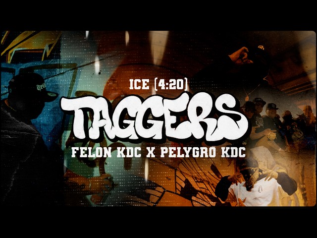 Felon KDC x Pelygro KDC - Taggers (Video Oficial)