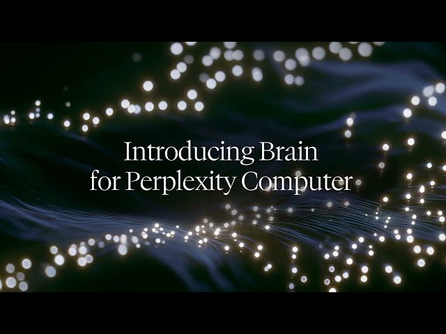 Brain for Perplexity Computer