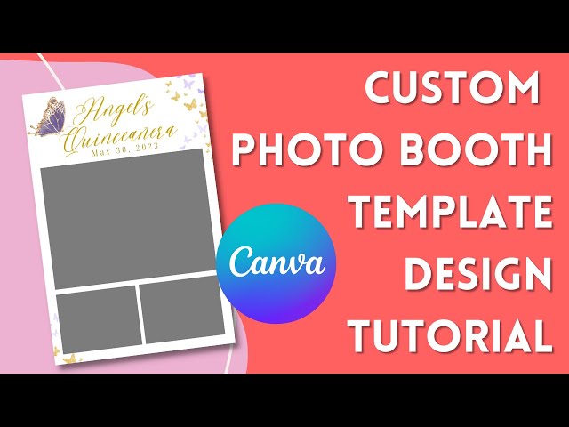 Canva Tutorial: Custom Photo Booth Photo Template Design