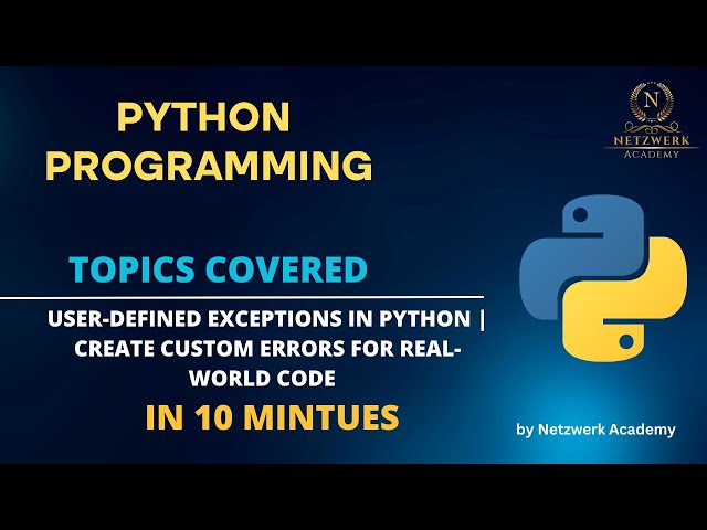 User-Defined Exceptions in Python | Create Custom Errors for Real-World Code