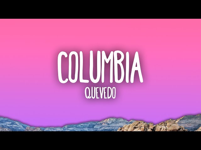 Quevedo - Columbia