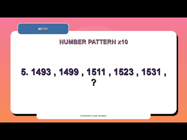 Number Pattern Challenge #0731 | 10 Number Pattern Practice Questions