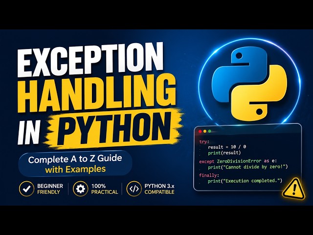 Learn Exception Handling in Python | Complete A to Z Guide with Examples