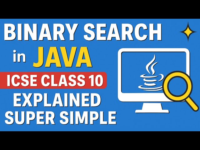 Binary Search 🔍 in Java 🖥️ | ICSE Class 10 Arrays 📚 Explained Super Simple ✨