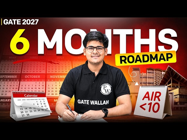 GATE 2027 Preparation Strategy | 6 Month Roadmap to Crack GATE | Complete Study Plan