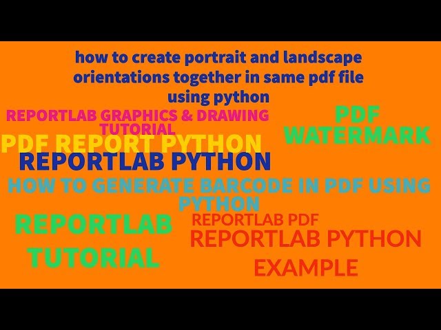 REPORTLAB|REPORTLAB PYTHON TUTORIAL|How To Create Portrait & Landscape orientations together|PART:50