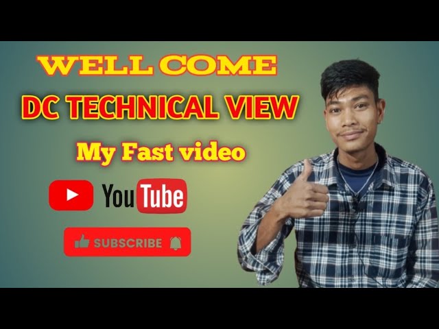 DC Technical View मा स्वागत छ  | मेरो पहिलो भिडियो | YouTube र टेक टिप्स 